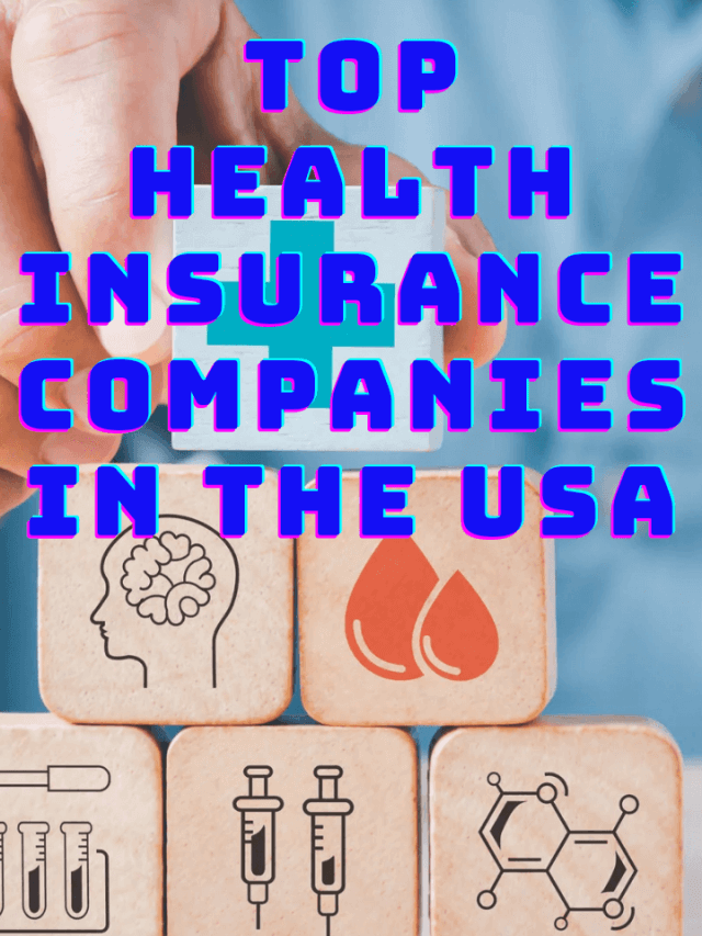 Top health insurance companies in the US