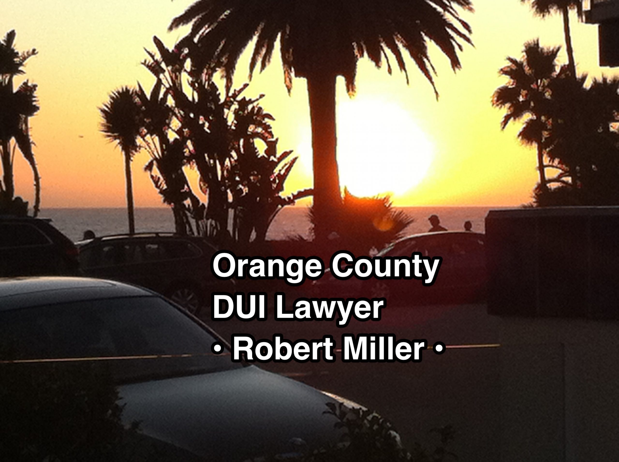 Orange County's Trusted DUI Attorney: Fighting for Your Rights and Protecting Lives on the Road