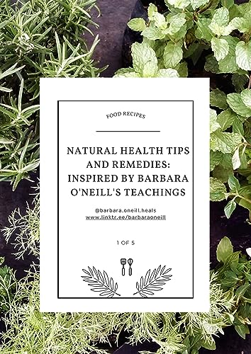 Expert Health Tips from Barbara O'Neill: Enhancing Your Well-being Naturally